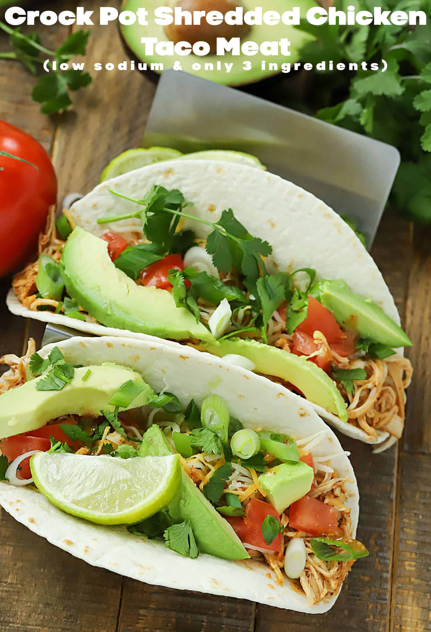 his easy chicken dinner is cooked right in the crock pot! Slow Cooker Taco Shredded Chicken Recipe (Low Sodium) is versatile and has only 3 ingredients. Add to a taco shell and top with anything you like - easy, comforting and so delicious! via @jennikolaus