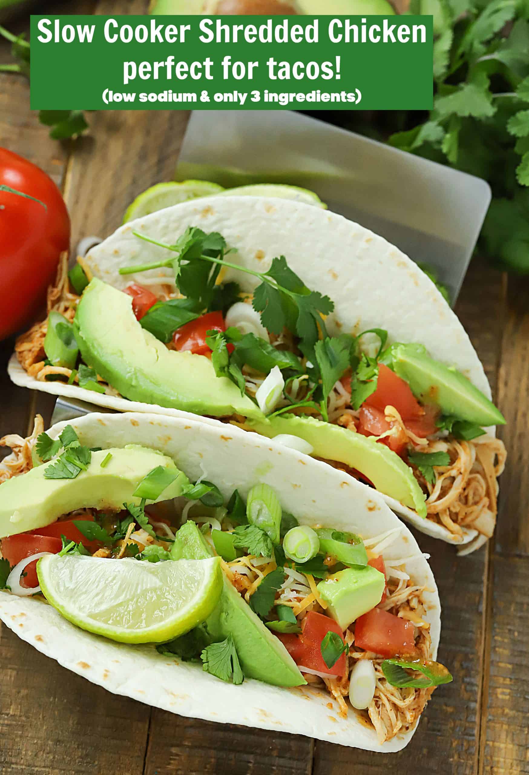 This easy chicken dinner is cooked right in the crock pot! Slow Cooker Taco Shredded Chicken Recipe (Low Sodium) is versatile and has only 3 ingredients. Add to a taco shell and top with anything you like - easy, comforting and so delicious! via @jennikolaus